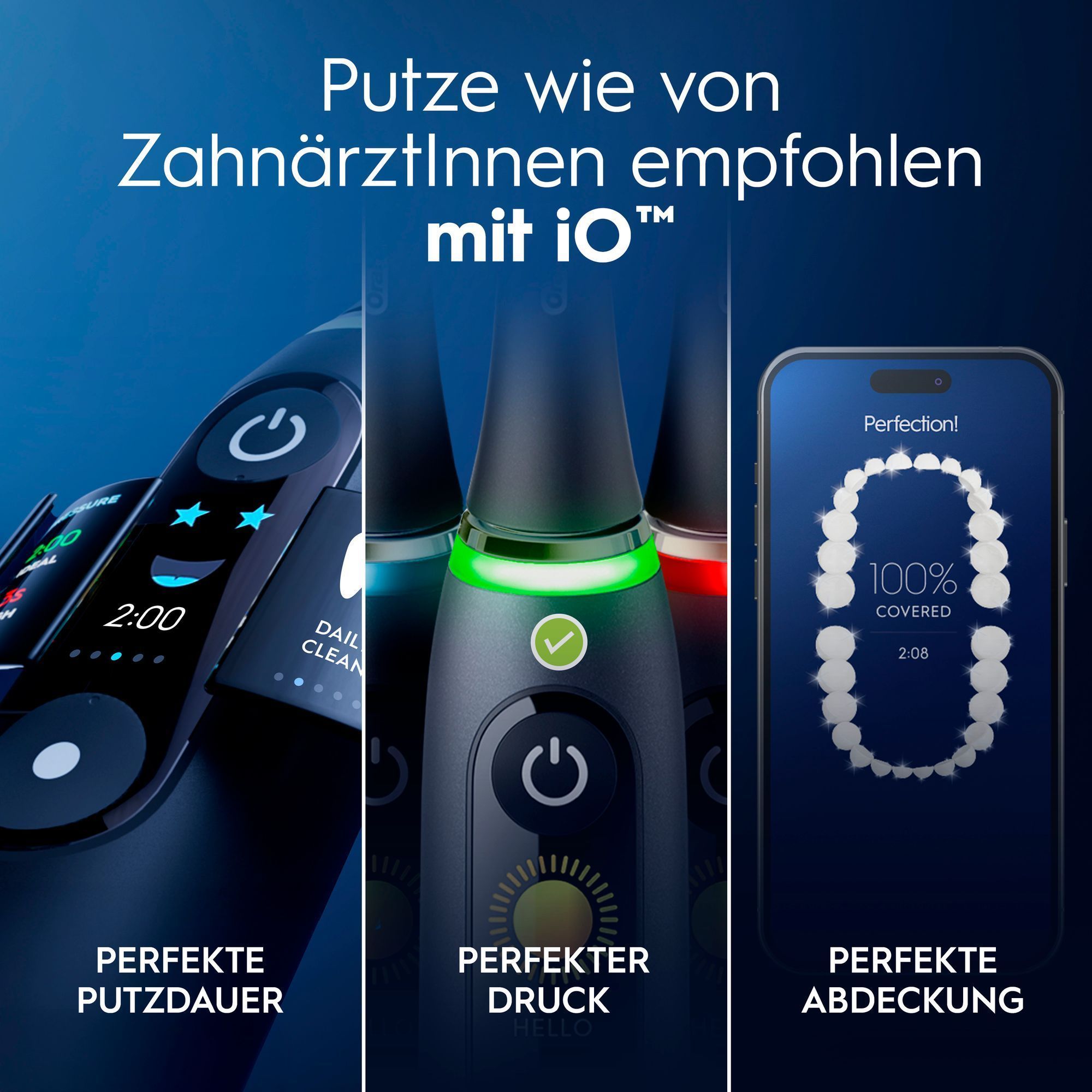 Text: Putze wie von ZahnärztInnen empfohlen. Dazu Nahaufnahmen von Display, Andruckkontrolle und Smartphone mit Oral-B App.