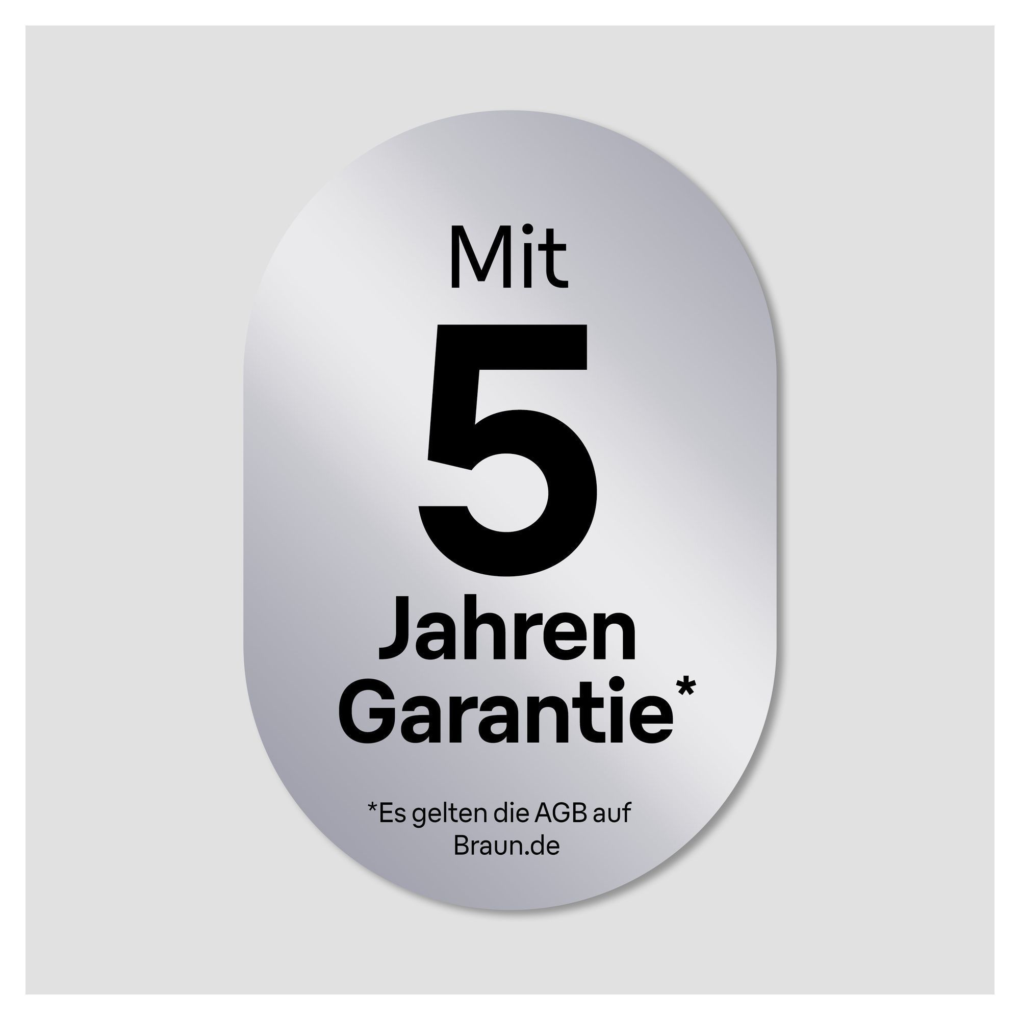 Braun Produkt mit 5 Jahren Garantie, die auf Braun.de geltenden AGB sind zu beachten.