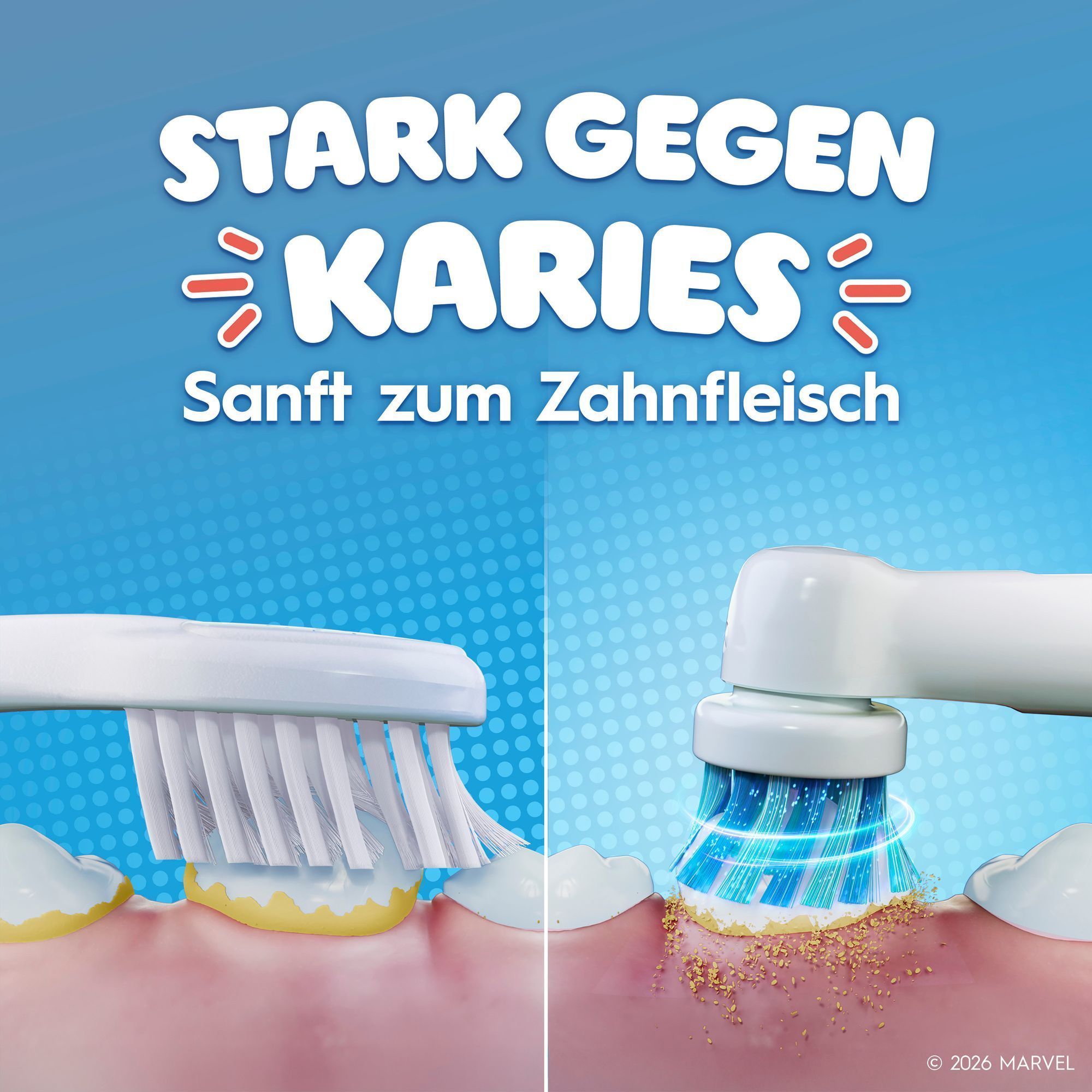 "Vergleich einer HandzahnbÃ¼rste und einer elektrischen ZahnbÃ¼rste mit dem Text: STARK GEGEN
KARIES, sanft zum Zahnfleisch"