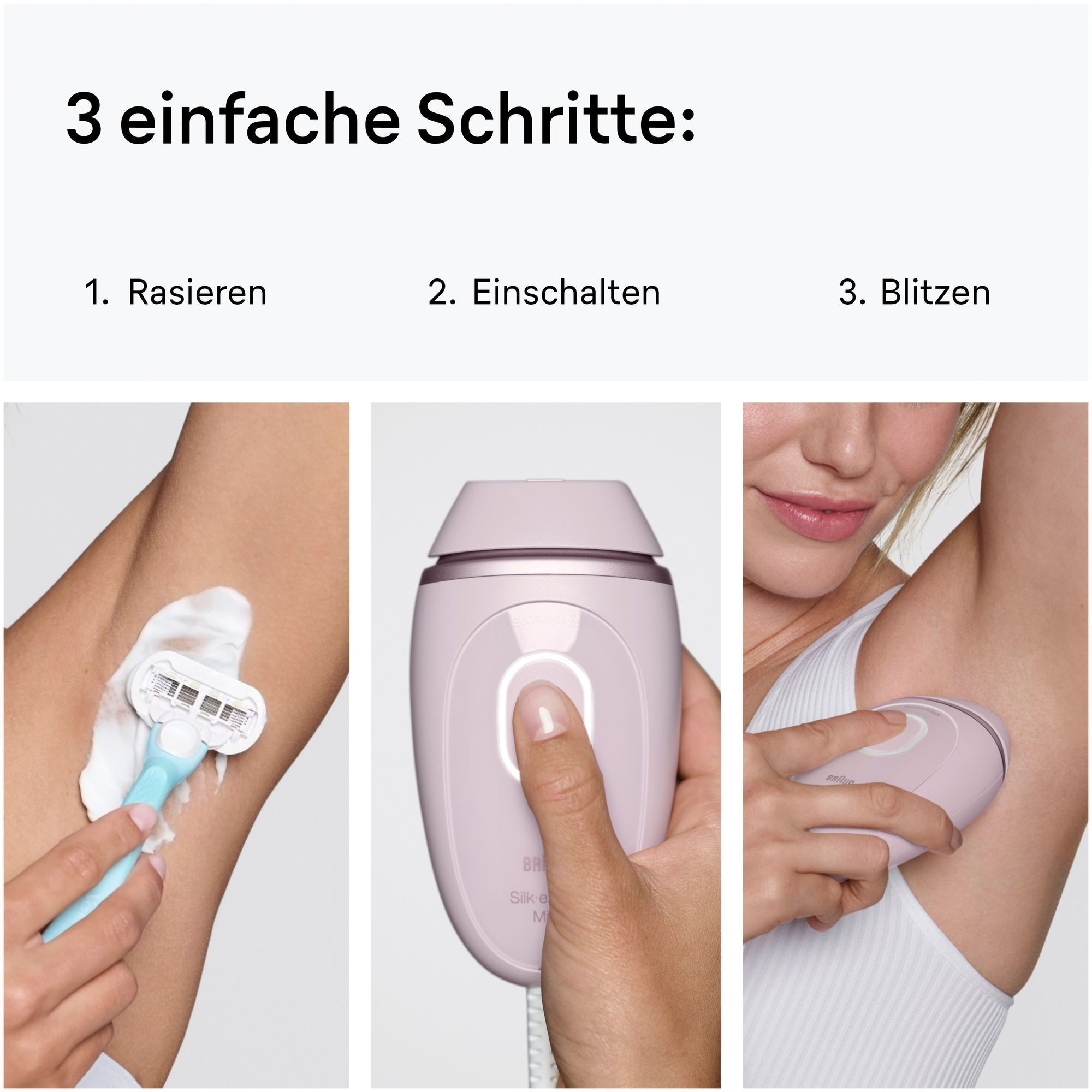 Drei Bilder, die die drei Schritte der Anwendung demonstrieren:  1. Rasieren 2. Einschalten 3. Blitzen.