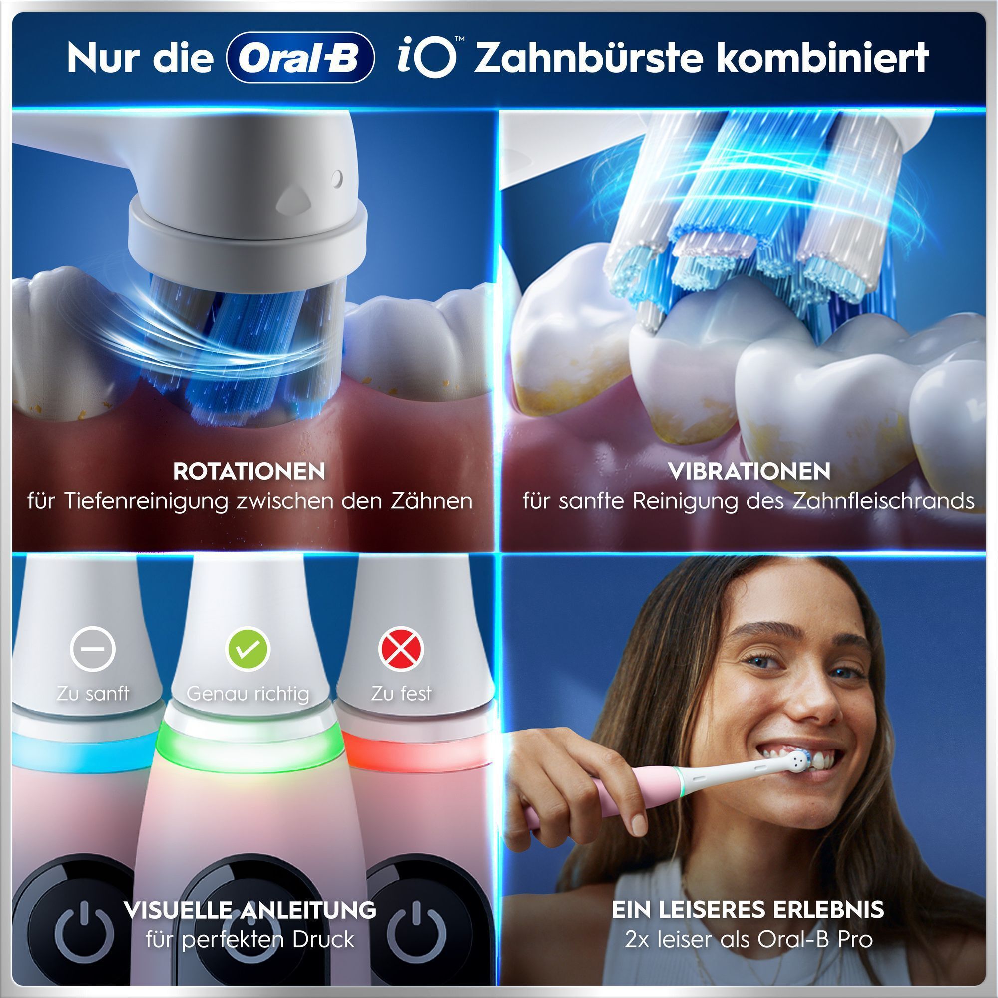 Oral-B iO™ Zahnbürste: Rotationen, Vibrationen, visueller Drucksensor & leiseres Putzen.