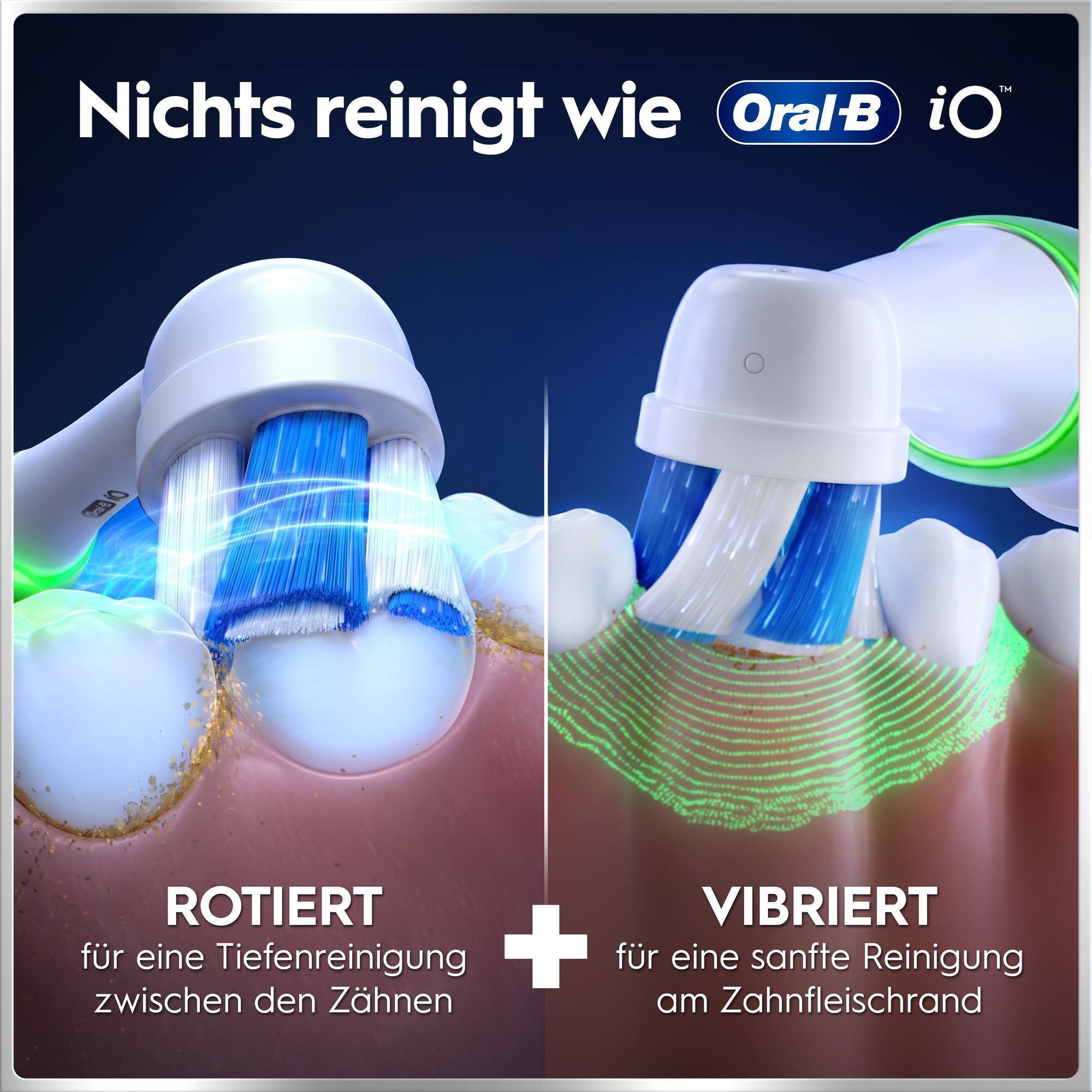 Oral-B iO Bürstenkopf: Rotierende Tiefenreinigung und sanfte Vibration am Zahnfleischrand.