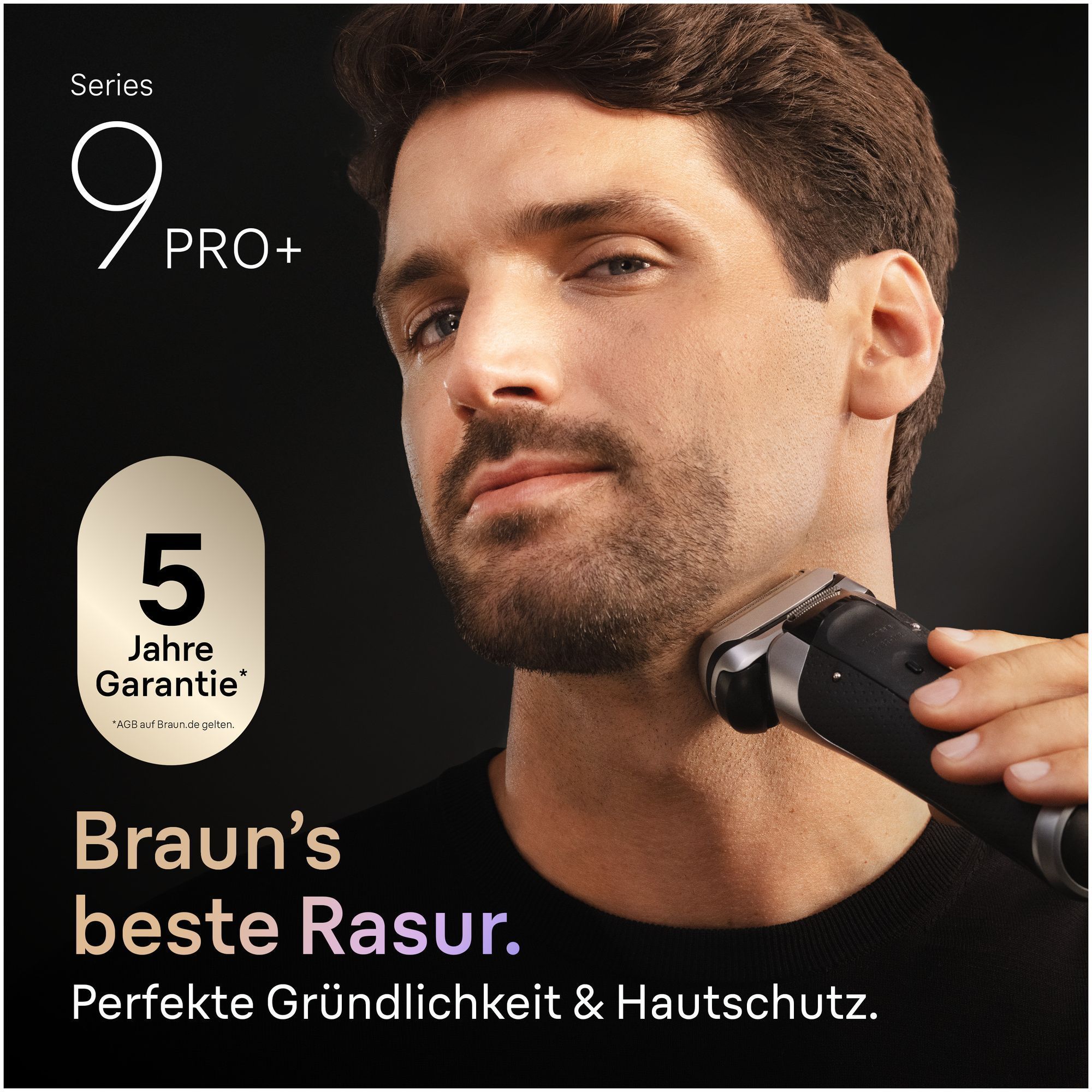 Braun Series 9 Pro+ im Einsatz für perfekte Gründlichkeit und Hautschutz, mit 5 Jahren Garantie.