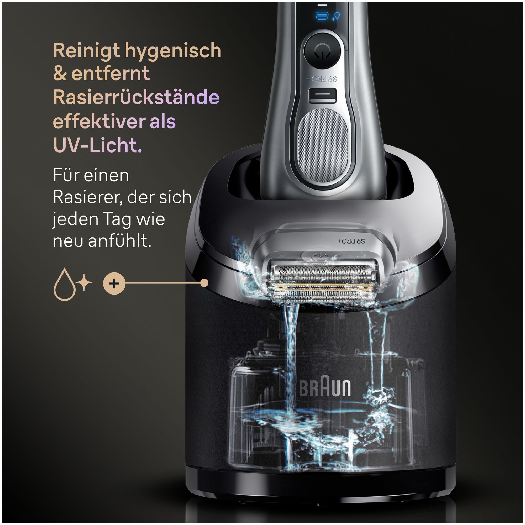Braun Rasierer wird in der Reinigungsstation gereinigt, was hygienischer ist und Rasierrückstände effektiver als UV-Licht entfernt.