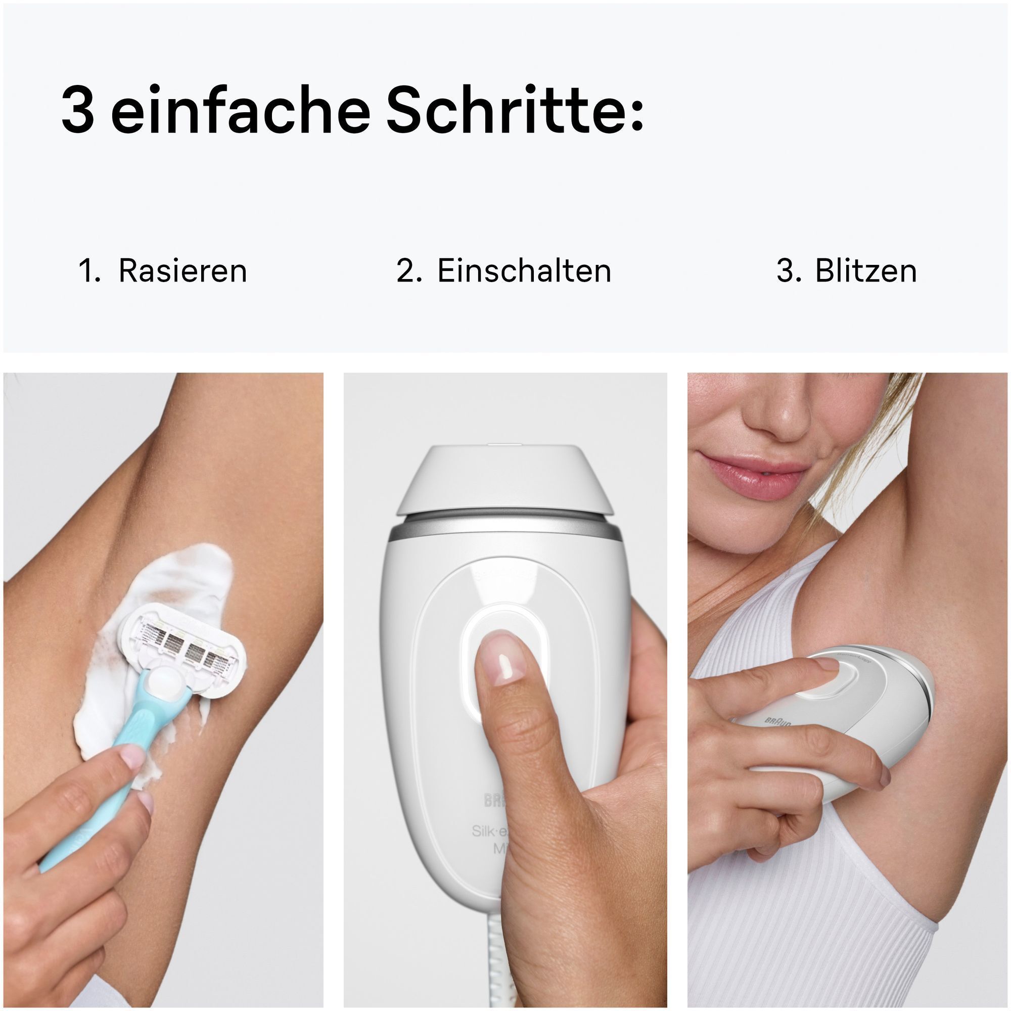 Drei Bilder, die die drei Schritte der Anwendung demonstrieren:  1. Rasieren 2. Einschalten 3. Blitzen.