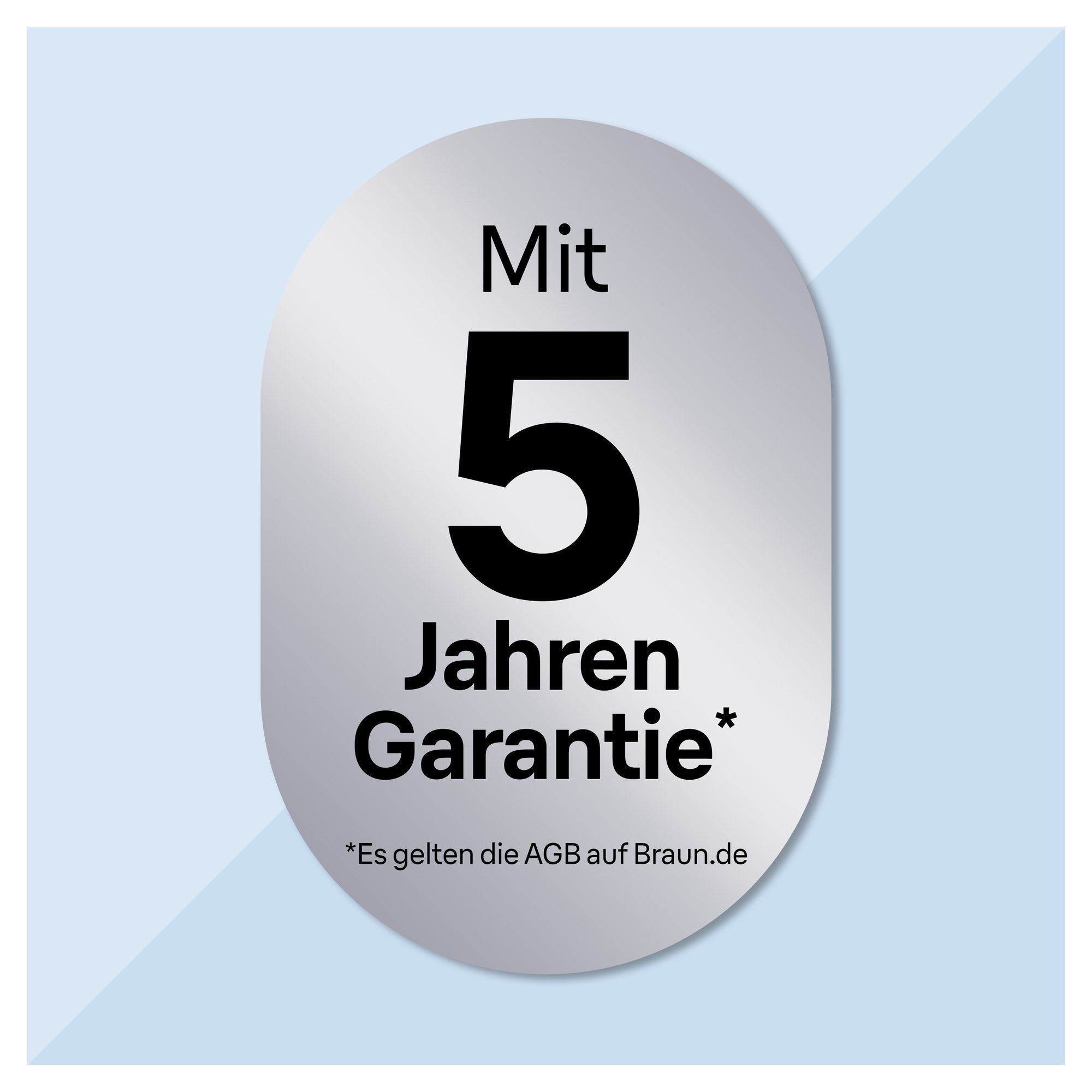 "Mit 5 Jahren Garantie*

*&nbsp;Es gelten die AGB auf Braun.de"
