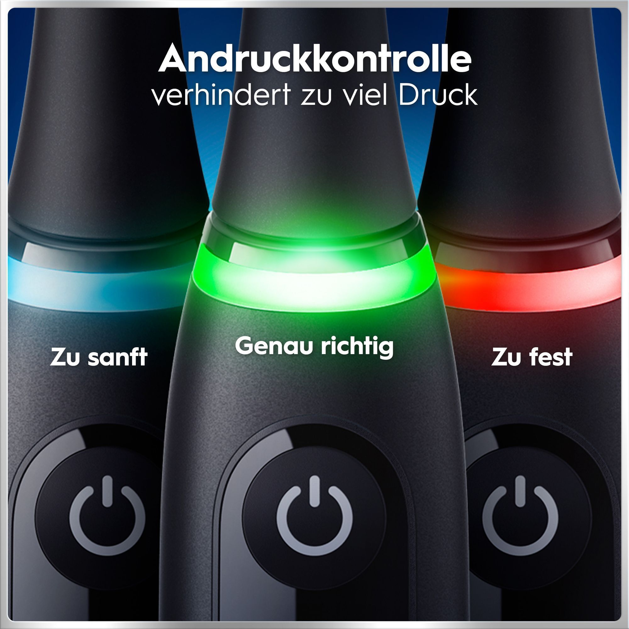 Oral-B Andruckkontrolle zeigt mit farbigen Lichtern, ob der Putzdruck genau richtig ist.